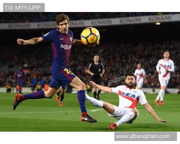 巴塞罗那与阿拉维精彩对决直播时间及观看方式详解